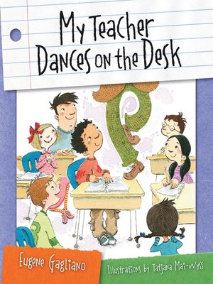 cover image of My Teacher Dances on the Desk